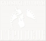氷室京介のオールキャリア・ベストアルバム『L'EPILOGUE』