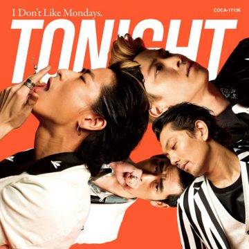 I Don't Like Mondays.「TONIGHT」ジャケット